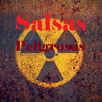 Various Artists - Salsas Peligrosas