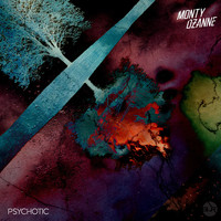 Monty Ozanne - Psychotic