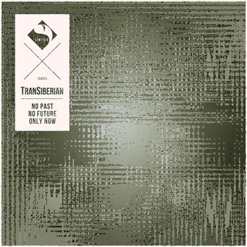 TranSiberian - No Past No Future Only Now