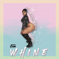 Eloh - Whine (Original)