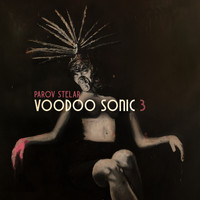 Parov Stelar - Voodoo Sonic (The Trilogy, Pt. 3)