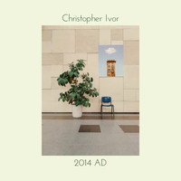 Christopher Ivor - 2014 A.D.