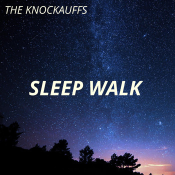 The Knockauffs - Sleep Walk
