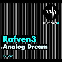 Rafven3 - Analog Dream