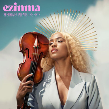 Ezinma - Beethoven Pleads The Fifth