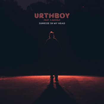 Urthboy - Sunrise In My Head (Explicit)