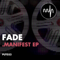 Fade - Manifest EP