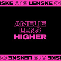 Amelie Lens - Higher EP