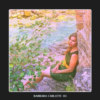 Barbara Carlotti - Ici (avec Pierre Gambini) (Radio Edit)