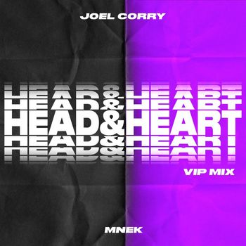 Joel Corry - Head & Heart (feat. MNEK) (VIP Mix)