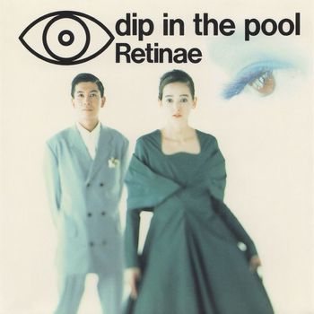 Dip In The Pool - Retinae