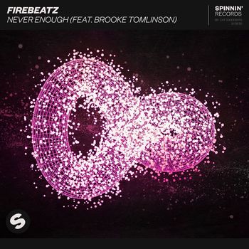 Firebeatz - Never Enough (feat. Brooke Tomlinson)