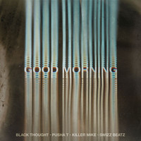 Black Thought - Good Morning (Explicit)