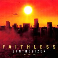Faithless - Synthesizer (feat. Nathan Ball)