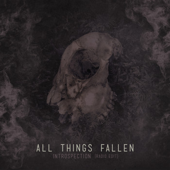 All Things Fallen - Introspection