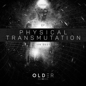 Ian Dezt - Physical Transmutation