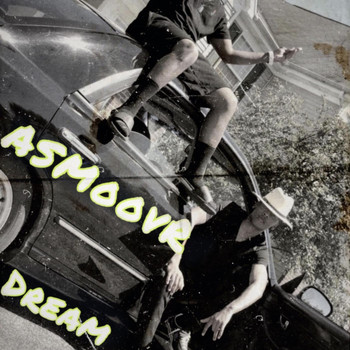 Dream - ASMoovR (Explicit)