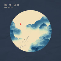 Abe Hathot - Maitri Lake (432hz)