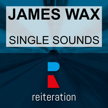 James Wax - Single Sounds