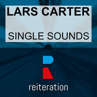 Lars Carter - Single Sounds