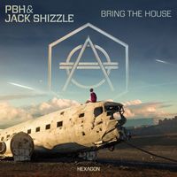 PBH & Jack Shizzle - Bring The House