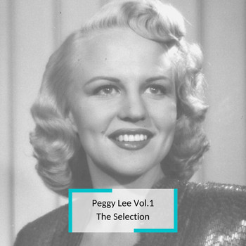 Peggy Lee - Peggy Lee Vol.1 - The Selection
