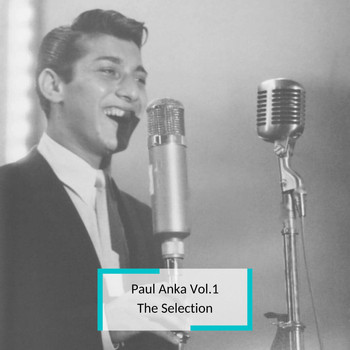 Paul Anka - Paul Anka Vol.1 - The Selection