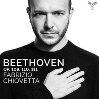 Fabrizio Chiovetta - Beethoven: Op. 109, 110, 111