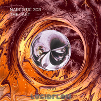 Narcotic 303 - The Last