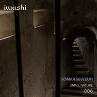 Somar Sevleuh - Small Nature