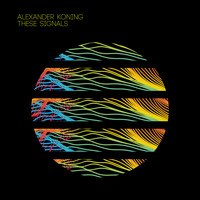 Alexander Koning - These Signals