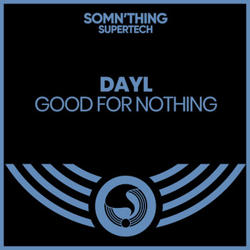 Dayl - Good for Nothing