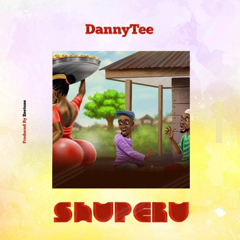 Danny Tee - Shuperu (Explicit)