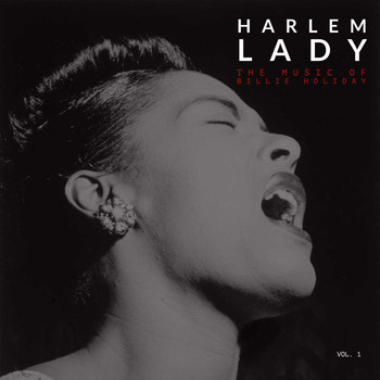 Billie Holiday - Harlem Lady - Vol. 1: The Music of Billie Holiday