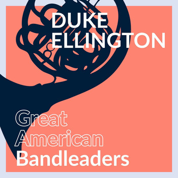 Duke Ellington - Great American Bandleaders - Duke Ellington (Vol. 2)