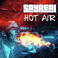 Sayreal - Hot Air