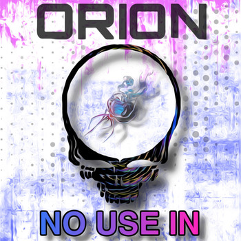 Orion - No Use In