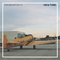 The Bishop Boys - Gin & Tonic