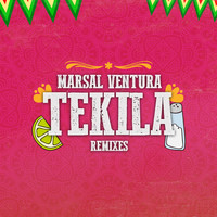 Marsal Ventura - Tekila (Remixes)