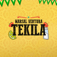 Marsal Ventura - Tekila