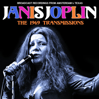 Janis Joplin - The 1969 Transmissions