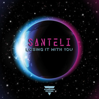 Santeli - Losing It With You
