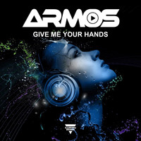 Armos - Give Me Your Hands