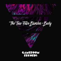 The Two Fake Blondes - Body