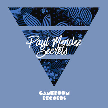 Paul Mendez - Secrets