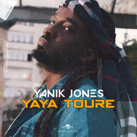 Yanik Jones - Yaya Touré (Explicit)