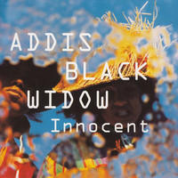 Addis Black WIdow - Innocent