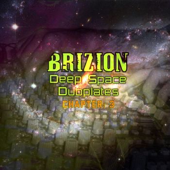 Brizion - Deep Space Dubplates Chapter 3