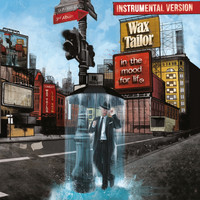 Wax Tailor - In the Mood for Life (Instrumental Version)