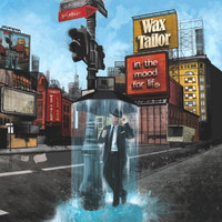 Wax Tailor - In the Mood for Life